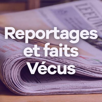 Image Reportages et faits Vécus
